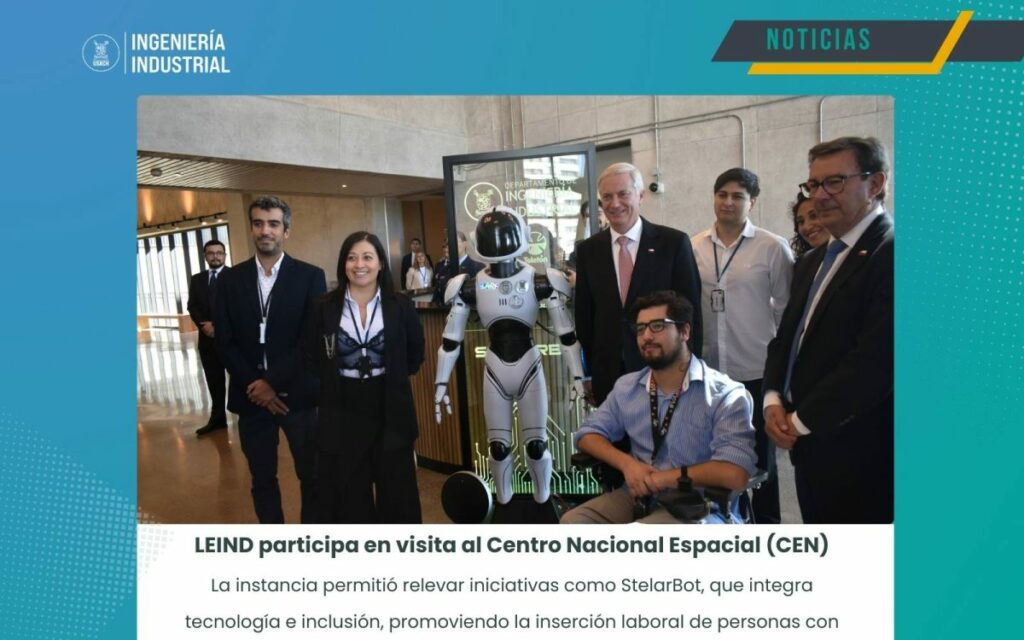 LEIND participa en visita de reconocimiento al Centro Nacional Espacial con su proyecto de innovación StelarBot